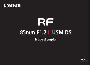 Canon RF 85mm F1.2L USM DS Manuel utilisateur | Fixfr