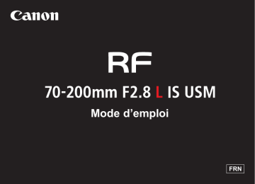Canon RF 70-200mm F2.8L IS USM Manuel utilisateur | Fixfr