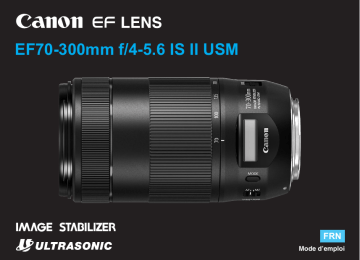 Canon EF 70-300mm f/4-5.6 IS II USM Manuel utilisateur | Fixfr