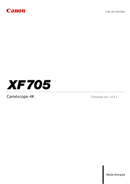 Canon XF705 Manuel utilisateur