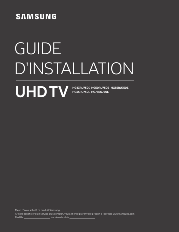 HG50RU750EB | HG75RU750EB | HG65RU750EB | HG43RU750EA | HG43RU750EB | HG55RU750EB | Samsung HG50RU750EA Guide d'installation | Fixfr