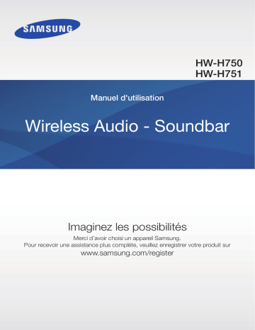 HW-H751 | HW-F751 | Samsung HW-H750 Barre de son 4.1 320W RMS, Bluetooth, Soundshare, Multiroom - HW-H750 Manuel utilisateur | Fixfr