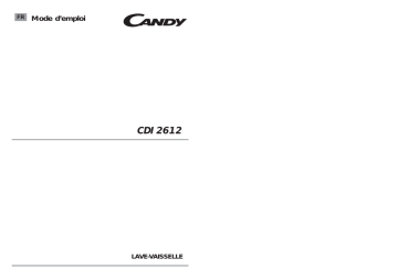 CDI 2012 | Candy CDI 2612-47 Dishwasher Manuel utilisateur | Fixfr