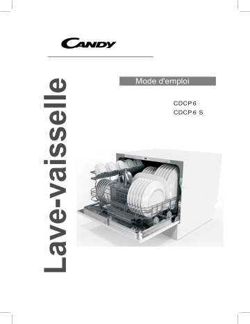 CDCP 6S | Candy CDCP 6 Dishwasher Manuel utilisateur | Fixfr