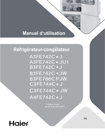 Haier B3FE742CMJW Refrigerator Manuel utilisateur | Fixfr