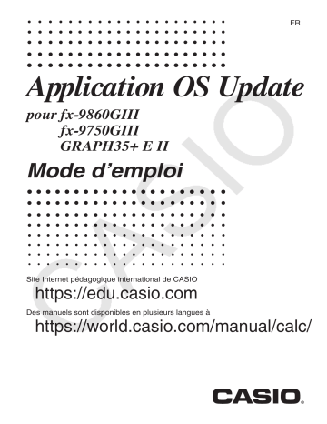 OS Update (fx-9860GIII, fx-9750GIII, GRAPH35+ E II) | Casio OS Update Calculator Mode d'emploi | Fixfr
