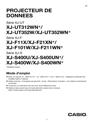 XJ-UT312WN, XJ-UT352W, XJ-UT352WN | XJ-F11X, XJ-F21XN, XJ-F101W, XJ-F211WN | Casio XJ-S400U, XJ-S400UN, XJ-S400W, XJ-S400WN Projector Mode d'emploi | Fixfr