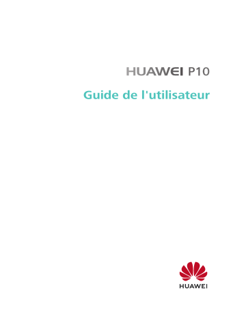 Huawei P10 Manuel utilisateur | Fixfr