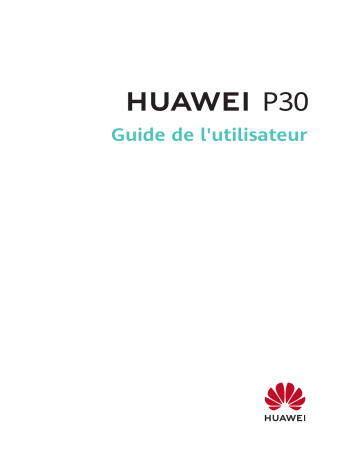 Huawei P30 Manuel utilisateur | Fixfr