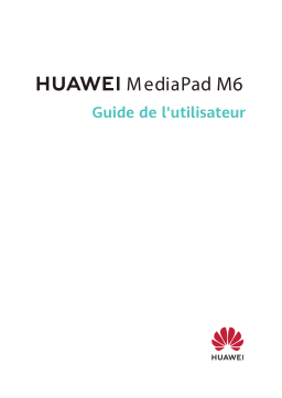 Huawei MediaPad M6 10.8” Manuel utilisateur