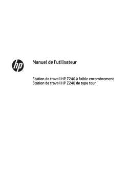 HP Z240 Tower Workstation Manuel utilisateur