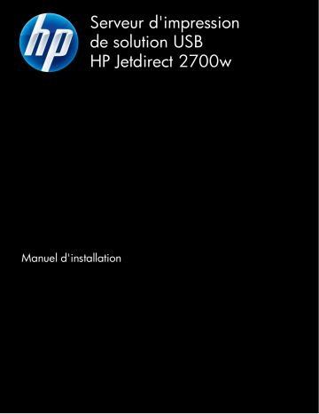 Guide d'installation | HP Jetdirect 2700w USB Wireless Print Server Manuel utilisateur | Fixfr