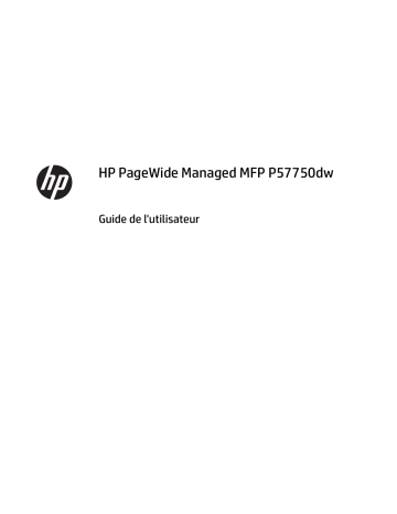 PAGEWIDE MANAGED MFP P57750DW | Manuel du propriétaire | HP PageWide Managed P57750dw Multifunction Printer series Manuel utilisateur | Fixfr