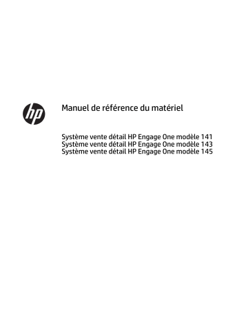 Engage One All-in-One System Model 143 | Engage One All-in-One System Model 141 | HP Engage One All-in-One System Base Model 145 Manuel utilisateur | Fixfr