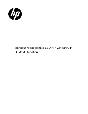 V221 21.5-inch LED Backlit Monitor | Mode d'emploi | HP V241 23.6-inch LED Backlit Monitor Manuel utilisateur | Fixfr