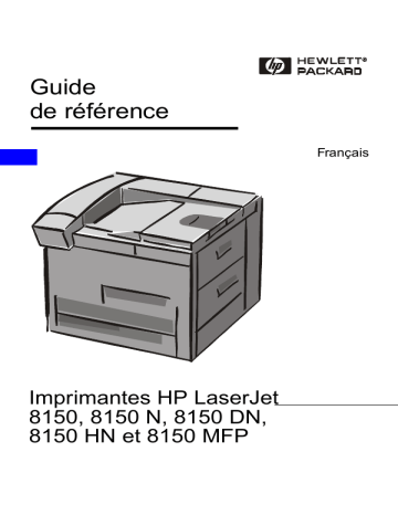 LaserJet 8150 Printer series | HP LaserJet 8150 Multifunction Printer series Guide de référence | Fixfr