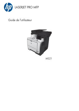 HP LaserJet Pro MFP M521 series Manuel utilisateur