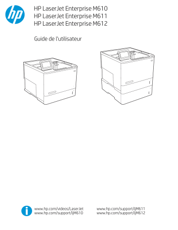 LaserJet Enterprise M612 series | LaserJet Enterprise M610 series | HP LaserJet Enterprise M611 series Manuel utilisateur | Fixfr