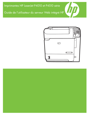 LaserJet P4015 Printer series | LaserJet P4510 Printer series | HP LaserJet P4014 Printer series Mode d'emploi | Fixfr
