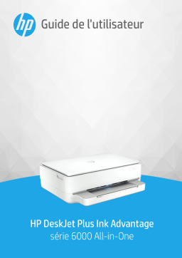 HP DeskJet Plus Ink Advantage 6000 All-in-One Printer series Manuel utilisateur