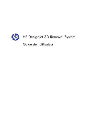 HP DesignJet 3D Printer series Manuel utilisateur | Fixfr