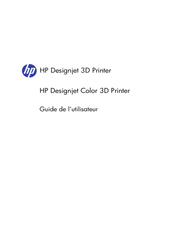 HP DesignJet 3D Printer series Manuel utilisateur | Fixfr