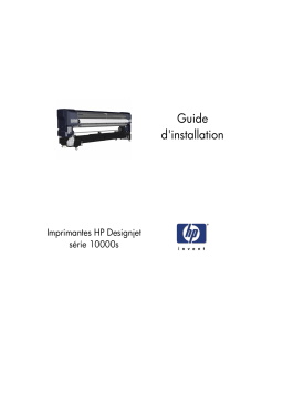 HP DesignJet 10000s Printer series Guide d'installation