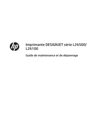 Latex 260 Printer (HP Designjet L26500 Printer) | Mode d'emploi | HP Latex 210 Printer (HP Designjet L26100 Printer) Manuel utilisateur | Fixfr