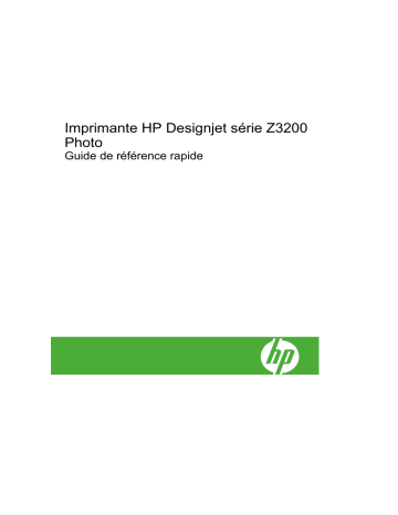Guide de référence | HP DesignJet Z3200 Photo Printer series Manuel utilisateur | Fixfr