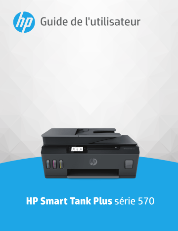 Smart Tank Plus 571 Wireless All-in-One | HP Smart Tank Plus 570 Wireless All-in-One Manuel utilisateur | Fixfr