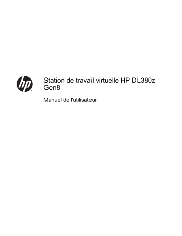 HP DL380z Gen8 Virtual Workstation Manuel utilisateur | Fixfr