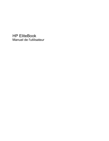 EliteBook 8440p Notebook PC | EliteBook 8440w Base Model Mobile Workstation | HP EliteBook 8440w Mobile Workstation Manuel utilisateur | Fixfr