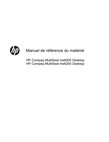 MultiSeat ms6200 Desktop | HP MultiSeat ms6005 Desktop Manuel utilisateur | Fixfr