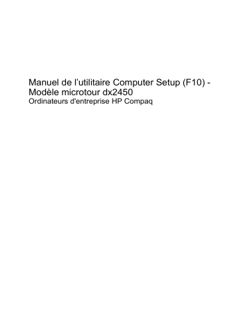 Mode d'emploi | HP Compaq dx2450 Microtower PC Manuel utilisateur | Fixfr