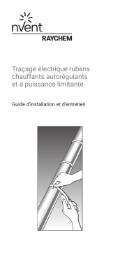 Raychem Câble à autorégulation Guide d'installation