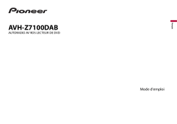 Pioneer AVH-Z7100DAB Manuel utilisateur