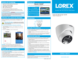 Lorex C861XC-W DEAL OF THE DAY! 4K Ultra HD Active Deterrence Dome Security Camera Guide de démarrage rapide