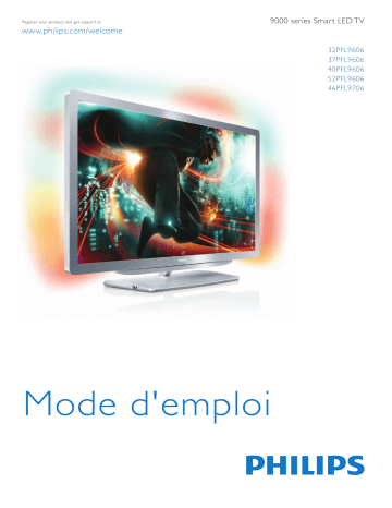 46PFL9706H/12 | Philips 52PFL9606H/12 9000 series Téléviseur LED Smart TV Manuel utilisateur | Fixfr