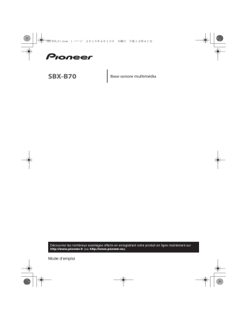 Mode d'emploi | Pioneer SBX-B70 Home Theater System Operating instrustions | Fixfr