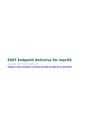 ESET Endpoint Antivirus for macOS 6.10 Manuel du propriétaire | Fixfr