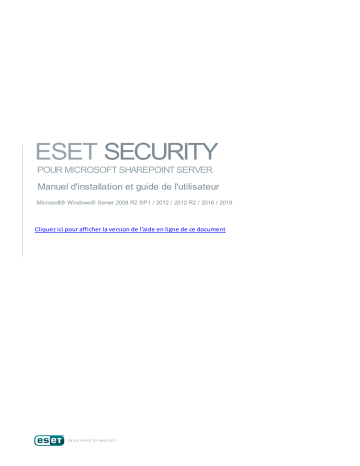 Security for Microsoft SharePoint 7.1 | ESET Security for Microsoft SharePoint 7.0 Manuel du propriétaire | Fixfr