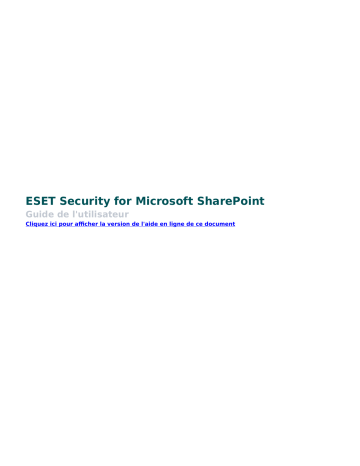 ESET Security for Microsoft SharePoint 7.2 Manuel du propriétaire | Fixfr