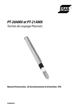 ESAB PT-20AMX and PT-21AMX Plasmarc Cutting Torches Manuel utilisateur