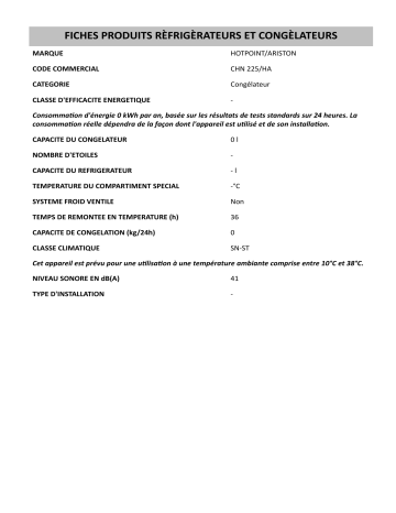 Product information | HOTPOINT/ARISTON CHN 225/HA Freezer Manuel utilisateur | Fixfr