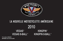 Victory Motorcycles Victory Vegas / Vegas 8-Ball / Kingpin / Kingpin 8-Ball 2010 Manuel du propriétaire