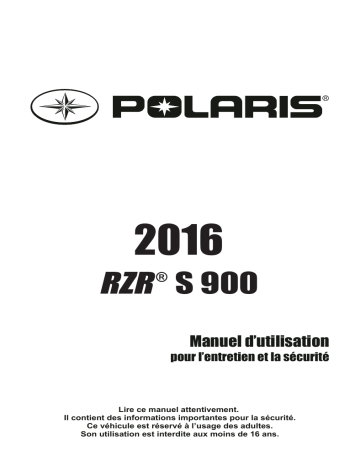 RZR S 900 INTL | RZR Side-by-side RZR S 900 2016 Manuel du propriétaire | Fixfr