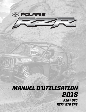 RZR 570 EPS | RZR Side-by-side RZR 570 / 570 EPS 2018 Manuel du propriétaire | Fixfr