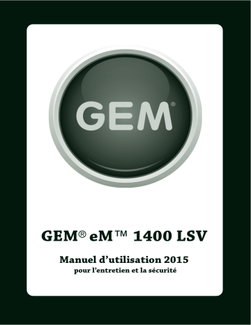 GEM eM1400 LSV 2015 Manuel du propriétaire | Fixfr
