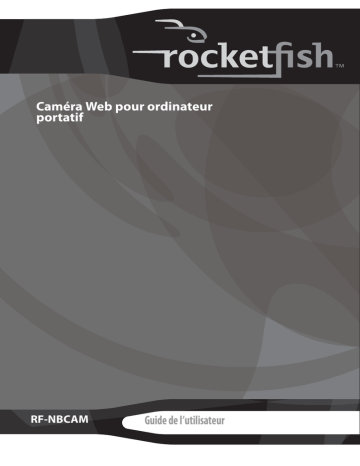 RocketFish RF-NBCAM Notebook Web Camera Manuel utilisateur | Fixfr