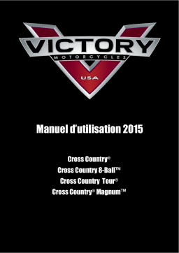 Victory Motorcycles Cross Country / Cross Country Tour / Magnum / Ness Signature Series Magnum 2015 Manuel du propriétaire